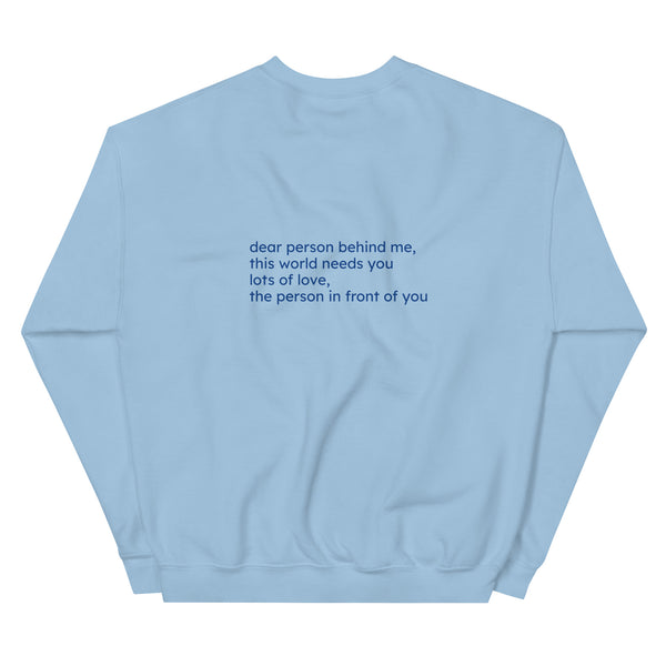 This World Needs You Sweatshirt (blue text)