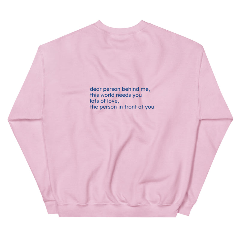 This World Needs You Sweatshirt (blue text)
